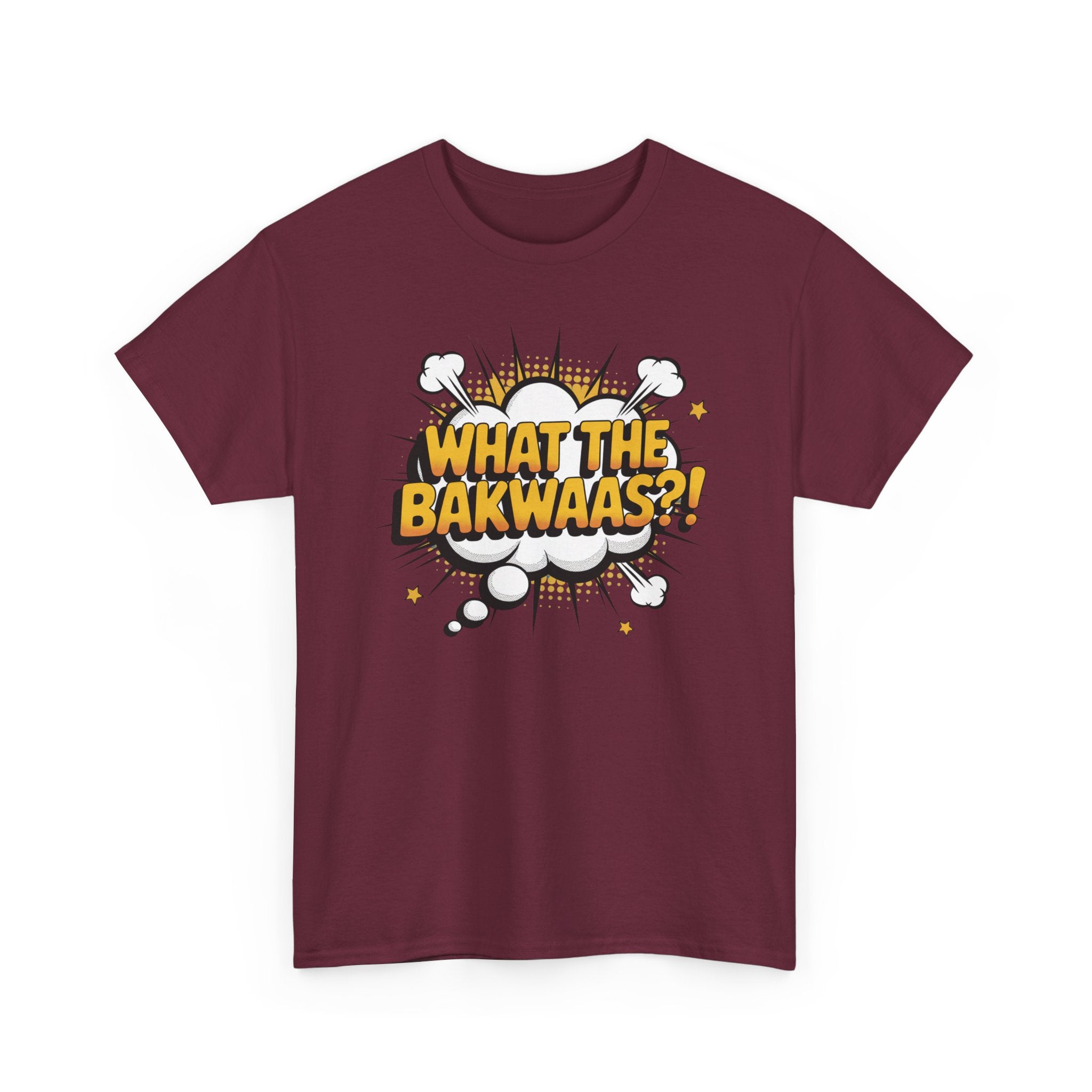 What The Bakwaas?! | Funny Quote Unisex Heavy Cotton Tee, Sarcasm Graphic Tee, Gift for Him, Her, Joke T-Shirt